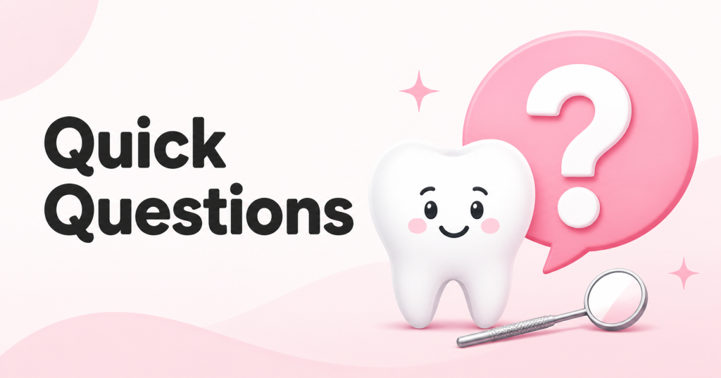 Quick Questions from AllSmiles Dental Care